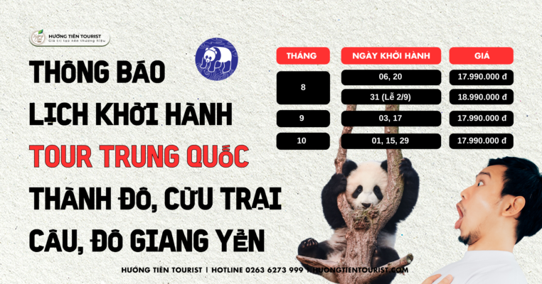 TOUR TRUNG QUỐC 2024 | 6N5Đ | THÀNH ĐÔ - CỬU TRẠI CÂU - VƯỜN GẤU TRÚC - LẠC SƠN