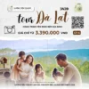 Tour Đà Lạt 2024 - Yên Bình Bên Gia Đình