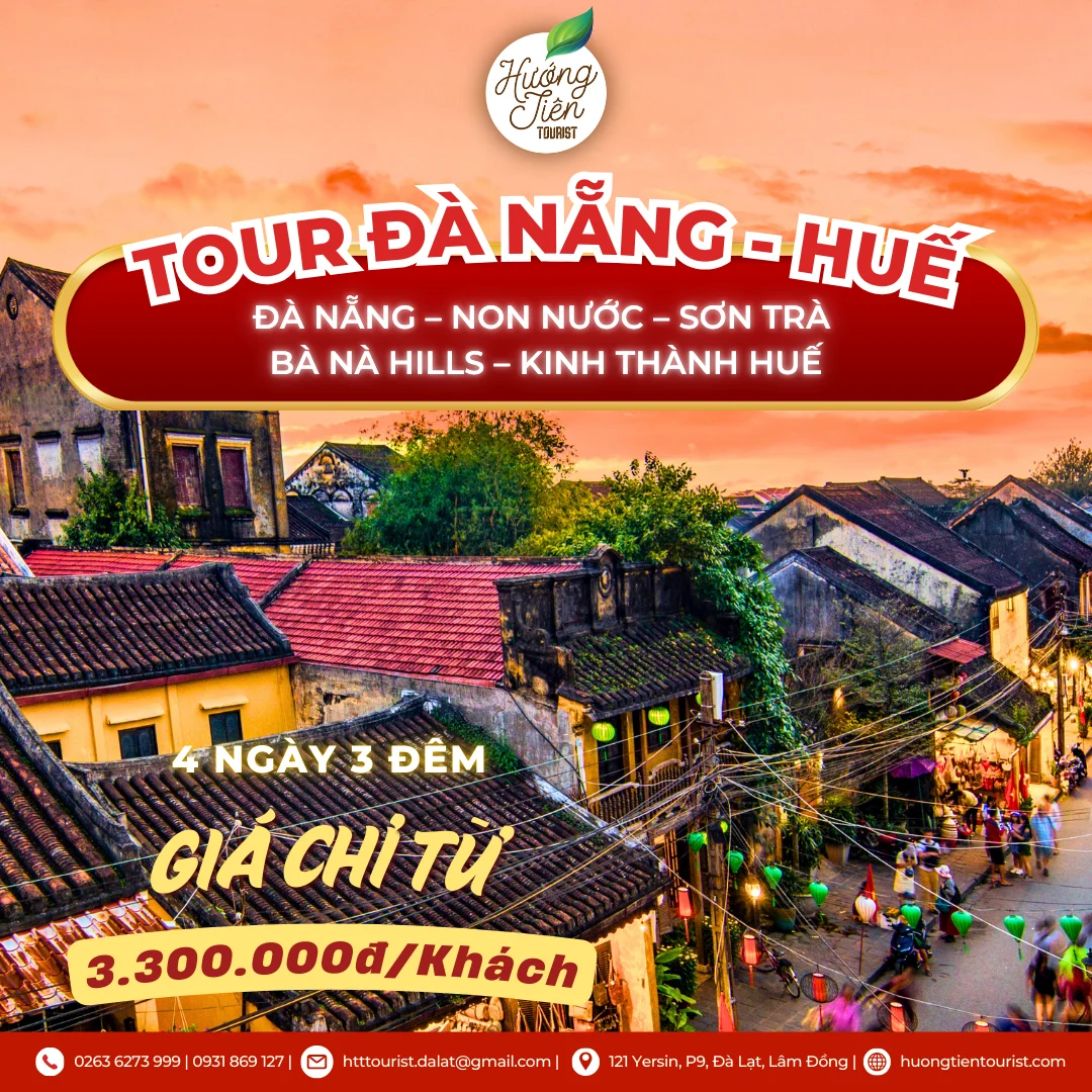 TOUR ĐÀ NẴNG – HUẾ 4 NGÀY 3 ĐÊM 2025