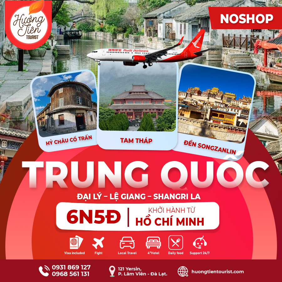 TOUR TRUNG QUỐC: Đại Lý - Lệ Giang - Shangri la | 6N5Đ | NO SHOP