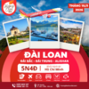 TOUR ĐÀI LOAN - THÁNG 10,11/2026 | Vietjet Air| TP.HCM