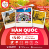 TOUR HÀN QUỐC – THÁNG 10,11, 12/ 2026 | Vietjet Air| TP.HCM
